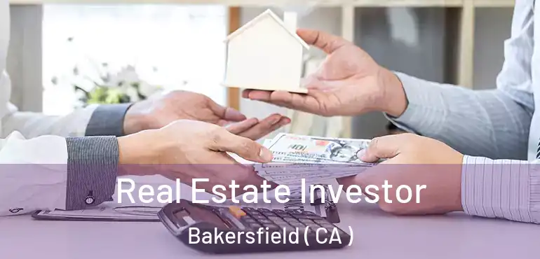  Real Estate Investor Bakersfield ( CA )